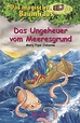 Das magische Baumhaus (Band 37) - Das Ungeheuer vom Meeresgrund ...