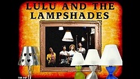 Lulu and the Lampshades- Cups ("When I'm Gone") - YouTube