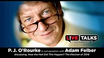 P. J. O’Rourke in conversation with Adam Felber at Live Talks Los ...
