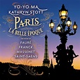Paris - La Belle Epoque | Yo-Yo Ma