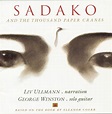 Sadako & The Thousand Paper Cranes: Winston, George, Ullmann, Liv ...