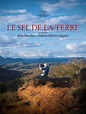 La sal de la Tierra (2014) - FilmAffinity