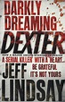 Book World In My Head: Darkly Dreaming Dexter - Jeff Lindsay