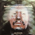John Entwistle – Smash Your Head Against The Wall (1971, Gatefold ...