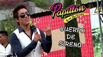 ORQUESTA PAPILLON - CUERPO DE SIRENA [ OFICIAL 2016 ] ᴴᴰ - YouTube