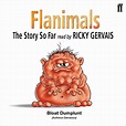 Flanimals (Audio Download): Ricky Gervais, Ricky Gervais, Rob Steen ...