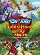 Tom And Jerry Robin Hood And His Merry Mouse Maid Marian