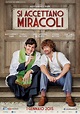 Si Accettano Miracoli: nuovo trailer e seconda locandina