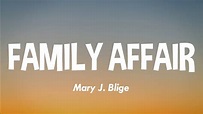 Mary J. Blige - Family Affair (Lyrics) - YouTube