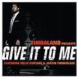 Timbaland Feat. Nelly Furtado & Justin Timberlake - Give It to Me ...