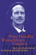 Wunschloses Unglück: Erzählung von Peter Handke - Suhrkamp Insel Bücher ...