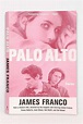 Palo Alto: Stories By James Franco | James franco, Books, Birthday ...