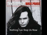 NOTHING CAN STOP US NOW BY RICK PRICE LYRICS - YouTube