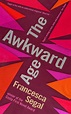 The Awkward Age by Francesca Segal, book review: A painful delight to ...