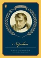 Napoleon: A Life by Professor Paul Johnson - Alibris