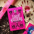 [RESENHA] Lady Killers: Assassinas em Série - Imersão Literária ...