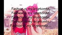 Fashion Is My Kryptonite (Lyrics) - YouTube