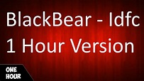 BlackBear - Idfc (1 Hour Version) - YouTube