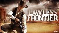 Lawless Frontier | Apple TV
