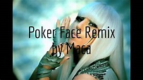 Poker Face Remix - YouTube