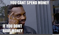 Spend Money To Make Money Meme - Making Money Day Trading