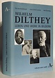 Wilhelm Dilthey. Leben und Werk in Bildern. by Kerckhoven, Guy van ...