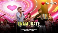 Jorge Antonio Oñate · Enamórate (Club Valledupar) En vivo - YouTube