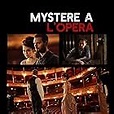 Mystery at the Opera (TV Movie 2015) - IMDb