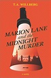 Marion Lane and the Midnight Murder by T.A. Willberg