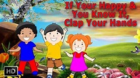 If Your Happy & You Know It, Clap Your Hands - Nursery Rhymes - Popular ...