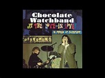 Chocolate Watchband - At The Love In Live. / Full Album. ( HQ) - YouTube