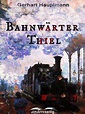 Bahnwärter Thiel by Gerhart Hauptmann · OverDrive: ebooks, audiobooks ...