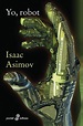 Isaac Asimov: Yo, robot - Libros Prohibidos