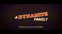 A Dynamite Family | Official Main Trailer | INTL - YouTube