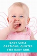 Captions for Baby Girls | Baby Girls Quotes