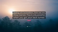Eminem Quote: “Dealing with backstabbers, there was one thing I learned ...