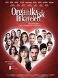 Organik Aşk Hikayeleri - 2017 filmi - Beyazperde.com