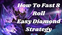 How to Fast 8 Roll Guide Easy Diamond Strategy - Teamfight Tactics ...