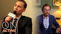 Interviews with Tom Hiddleston | On Acting - YouTube