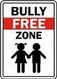 Bully Free Zone Sign - Save 10% Instantly