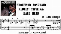 Professor Longhair Medley: Tipitina - Bald Head - James Booker (Sheet ...