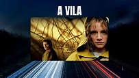 Filme “A Vila” de M. Night Shyamalan, 2004 – CINEMA EM FOCO