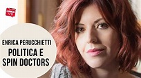 Politica e spin doctors - ENRICA PERUCCHIETTI - SCRITTRICE - YouTube