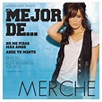 Lo Mejor De Merche - Álbum de Merche | Spotify