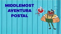 Middlemost Aventura Postal | Nuevos episodios hoy en el canal de TV de ...