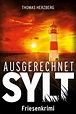 Ausgerechnet Sylt: Friesenkrimi (Hannah Lambert ermittelt) (German ...