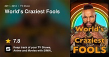 World's Craziest Fools (TV Series 2011 - 2013)
