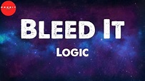 Bleed It (Lyrics) - Logic - YouTube