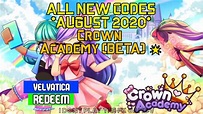 ALL NEW *CODES* IN CROWN ACADEMY AUGUST 2020 - YouTube