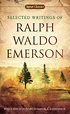 Selected Writings of Ralph Waldo Emerson by Ralph Waldo Emerson ...